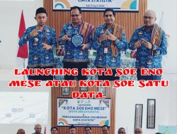 Resmi Diluncurkan! “SoE Eno Mese” Satu Data dan “Desa Cantik” Wujudkan Pemerintahan Modern
