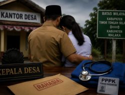 Dugaan Hubungan Terlarang Oknum PPPK dan Kades di Perbatasan TTS-Malaka Jadi Sorotan