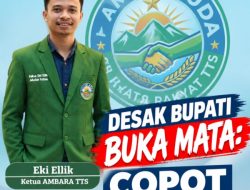 AMBARA TTS Desak Bupati Buka Mata: Copot Plt. Camat Mollo Utara dari Jabatannya