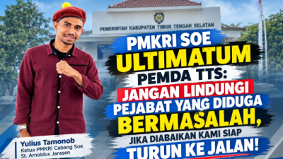 PMKRI Soe Ultimatum Pemda TTS: Jangan Lindungi Pejabat yang Diduga Bermasalah, Jika Diabaikan Kami Siap Turun ke Jalan! 8 file 00000000061882118e44b78f78c92128